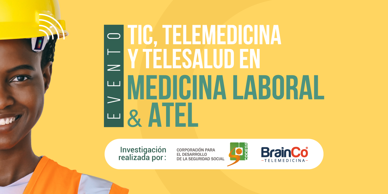 TIC, Telemedicina y Telesalud en Medicina Laboral y ATEL